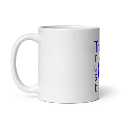 Trust Trump White glossy mug