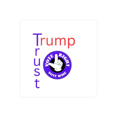 Trust Trump 2024 Kiss-Cut Vinyl Decals